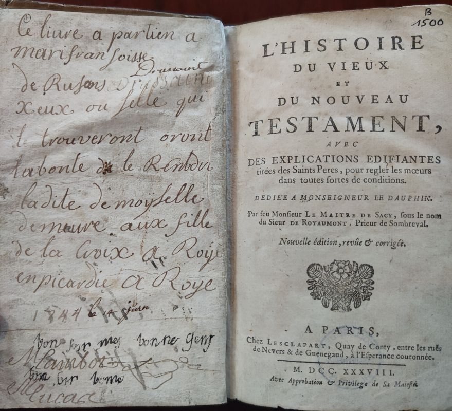 "Xeux ou selle qui le trouveront oront la bonté de le renbdre", Le Mastre de Sacy, L’histoire du vieux et du nouveau Testament, Paris: Lesclapart, 1738